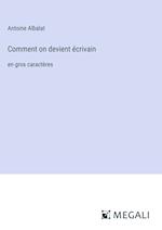 Comment on devient écrivain