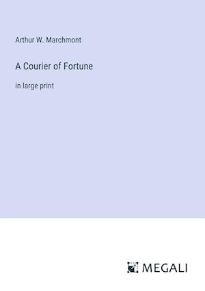 A Courier of Fortune