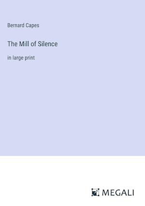 The Mill of Silence