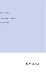 The Mill of Silence