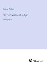 "In The Twinkling of an Eye"