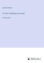 "In The Twinkling of an Eye"