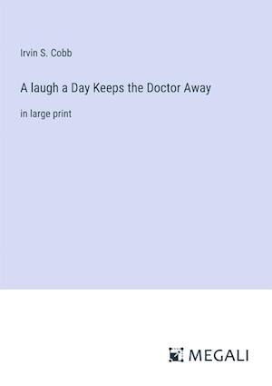 A laugh a Day Keeps the Doctor Away