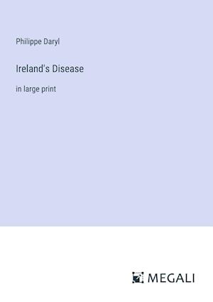 Ireland's Disease