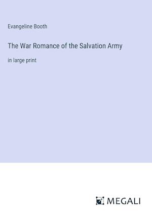 The War Romance of the Salvation Army