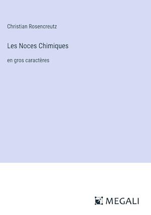 Les Noces Chimiques