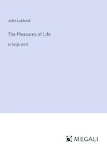 The Pleasures of Life