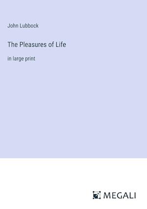 The Pleasures of Life