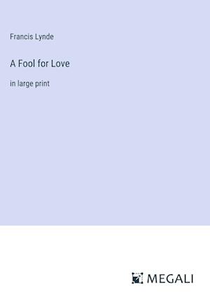 A Fool for Love