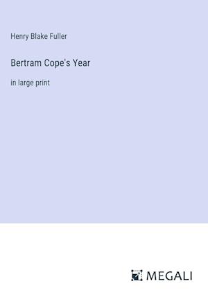 Bertram Cope's Year