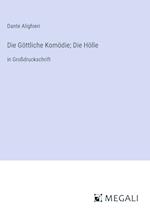 Die Göttliche Komödie; Die Hölle