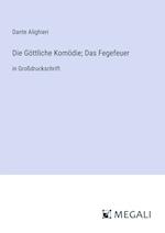 Die Göttliche Komödie; Das Fegefeuer