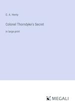 Colonel Thorndyke's Secret