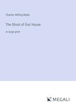 The Ghost of Guir House