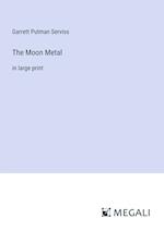 The Moon Metal