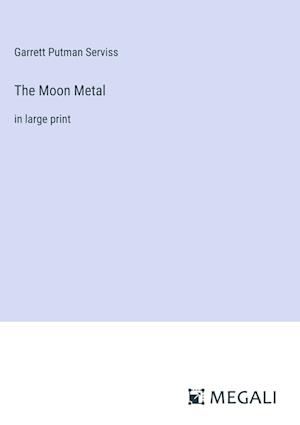 The Moon Metal