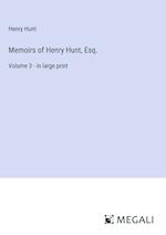 Memoirs of Henry Hunt, Esq.