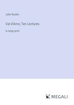 Val d'Arno; Ten Lectures