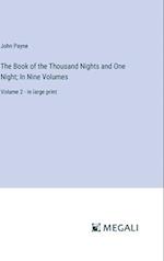 The Book of the Thousand Nights and One Night; In Nine Volumes