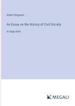 An Essay on the History of Civil Society