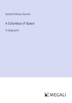 A Columbus of Space