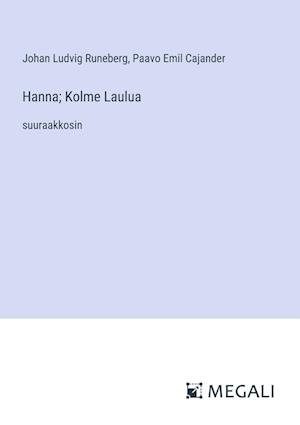 Hanna; Kolme Laulua