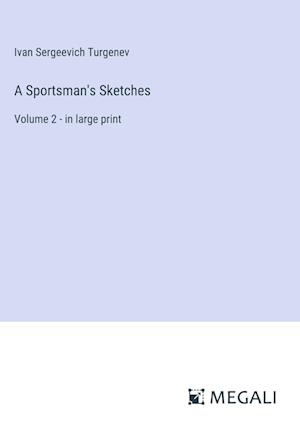 A Sportsman's Sketches