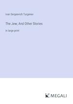 The Jew; And Other Stories