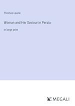 Woman and Her Saviour in Persia