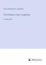 The Children's Own Longfellow