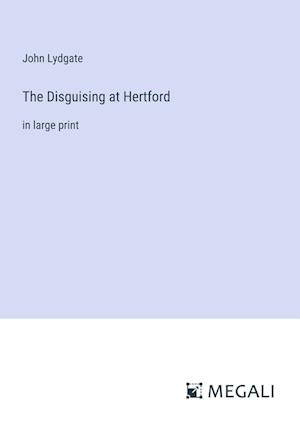 The Disguising at Hertford