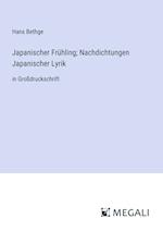 Japanischer Frühling; Nachdichtungen Japanischer Lyrik