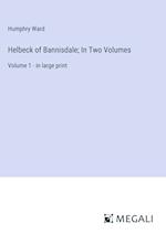 Helbeck of Bannisdale; In Two Volumes