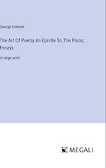 The Art Of Poetry An Epistle To The Pisos; Essays