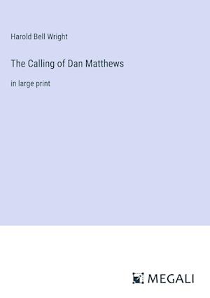 The Calling of Dan Matthews