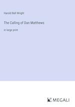 The Calling of Dan Matthews