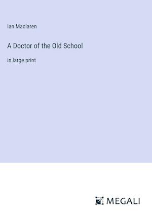 A Doctor of the Old School