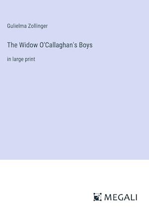 The Widow O'Callaghan's Boys