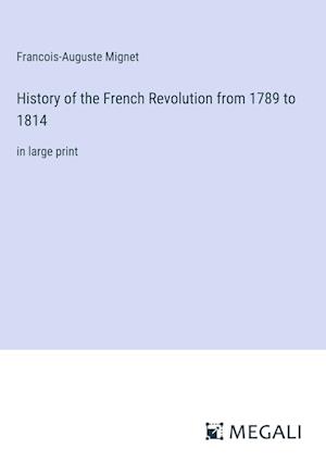 History of the French Revolution from 1789 to 1814