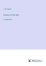 Echoes of the War