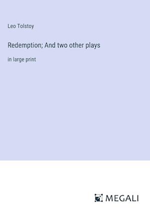 Redemption; And two other plays