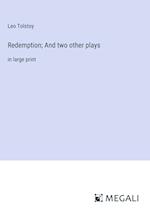 Redemption; And two other plays