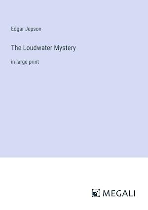 The Loudwater Mystery