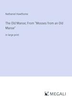 The Old Manse; From "Mosses from an Old Manse"
