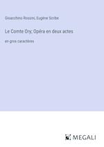 Le Comte Ory; Opéra en deux actes