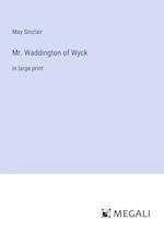 Mr. Waddington of Wyck