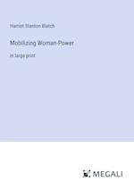 Mobilizing Woman-Power