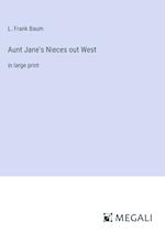 Aunt Jane's Nieces out West