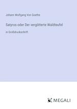 Satyros oder Der vergötterte Waldteufel