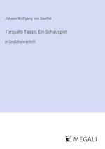 Torquato Tasso; Ein Schauspiel